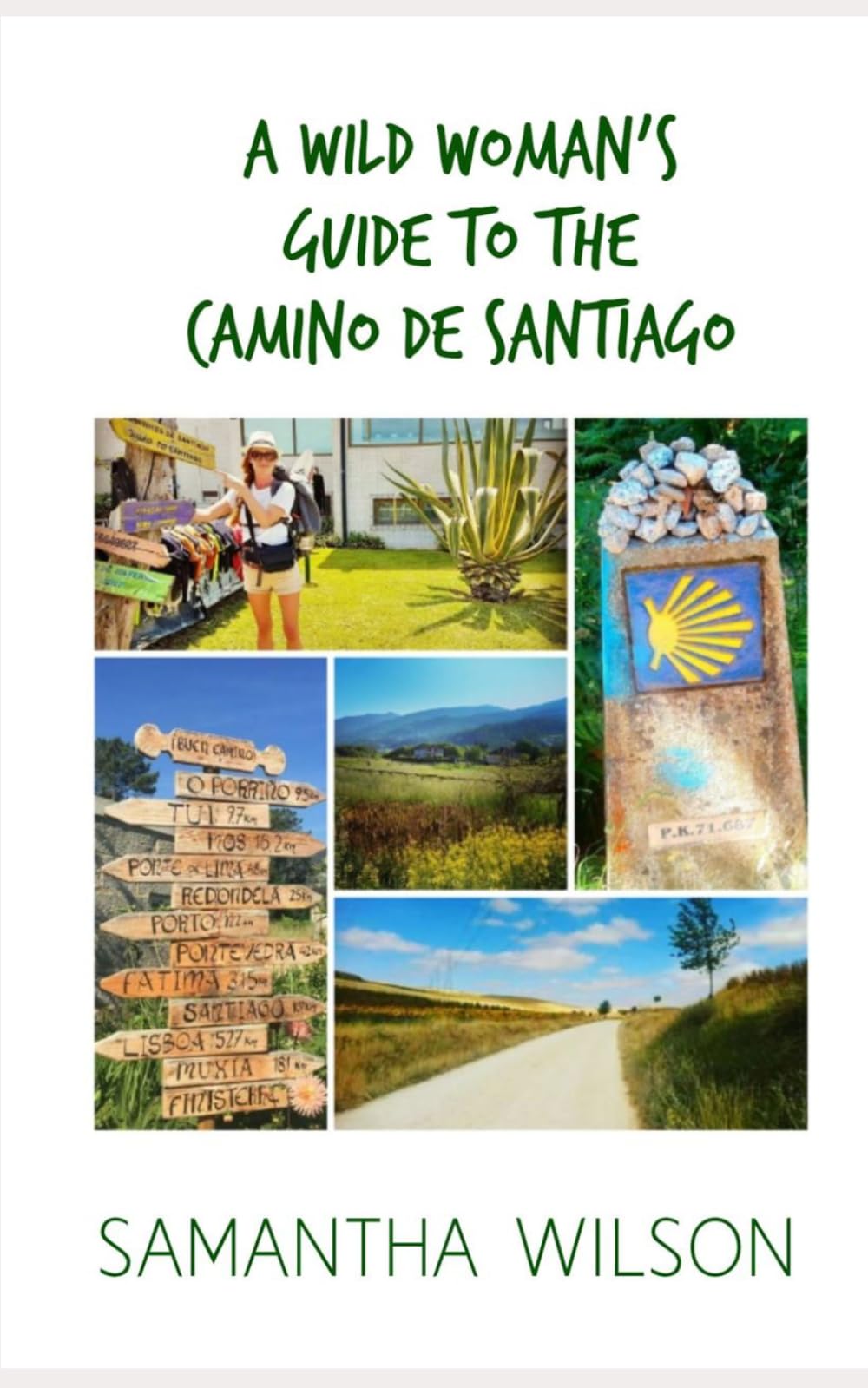 A Wild Woman's Guide To The Camino De Santiago