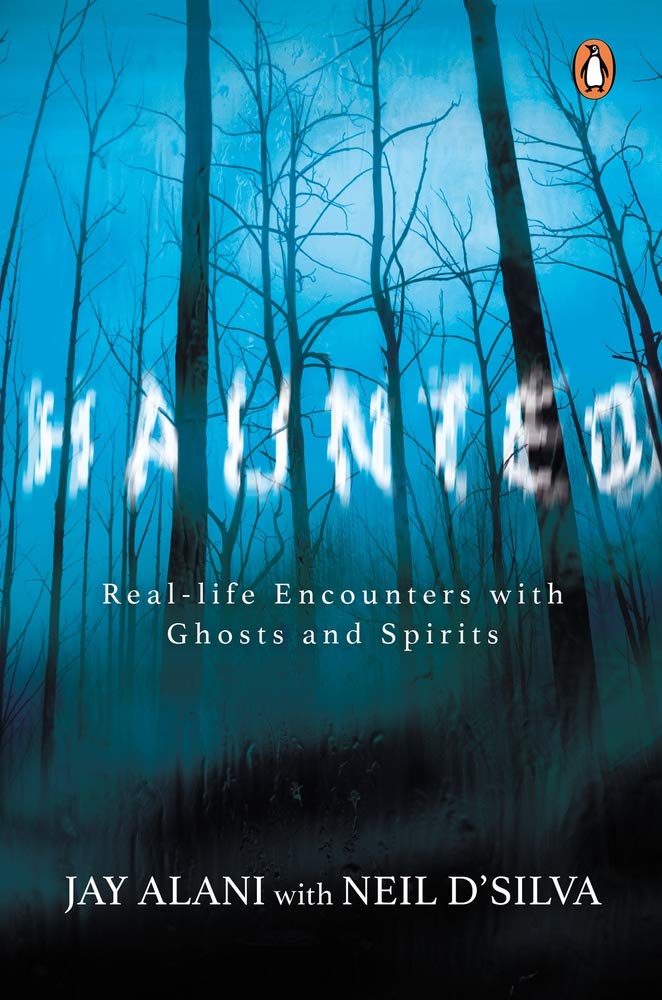 Haunted : Real-life Encounters with Ghos