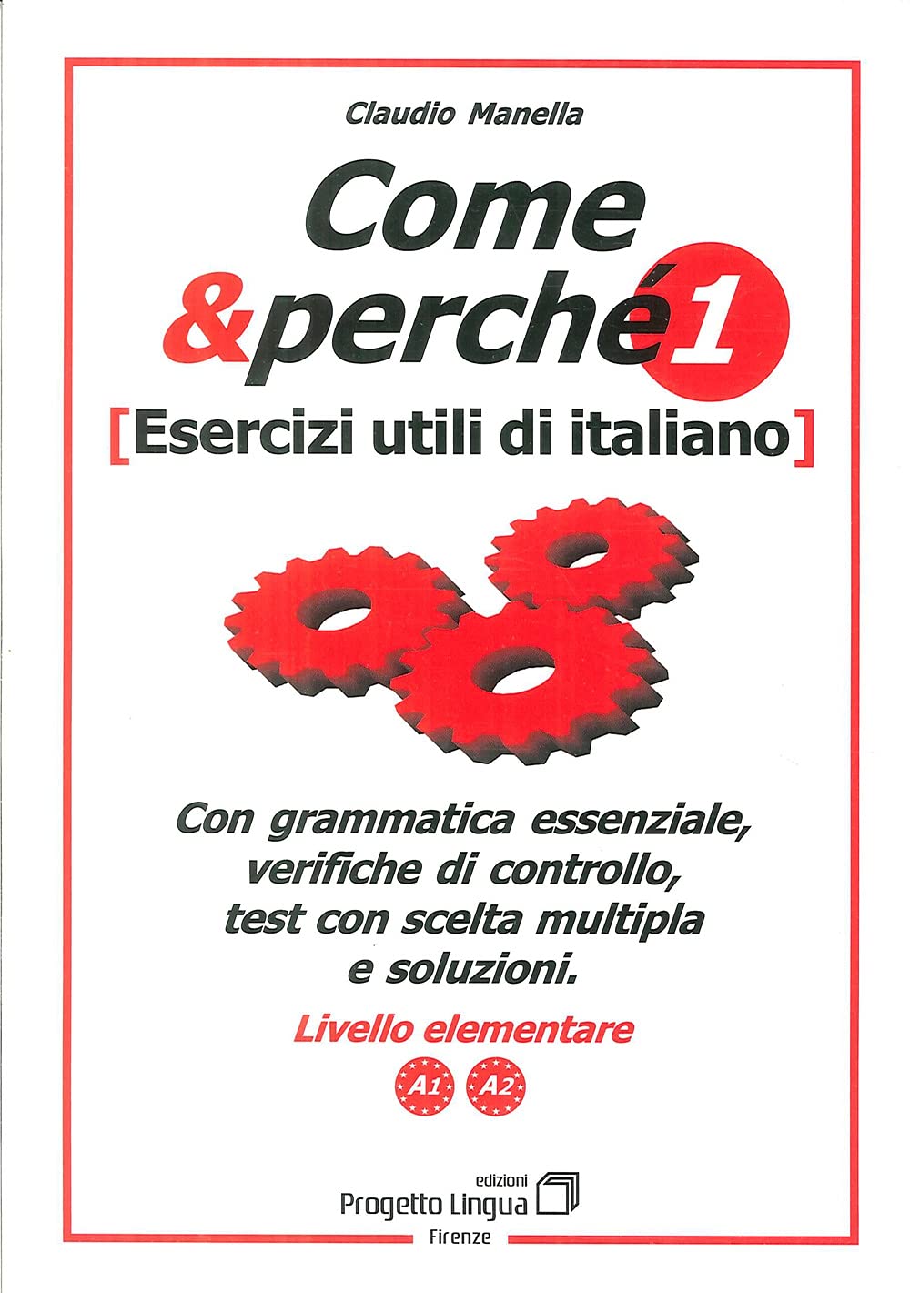 Come e perché. Esercizi utili di italiano