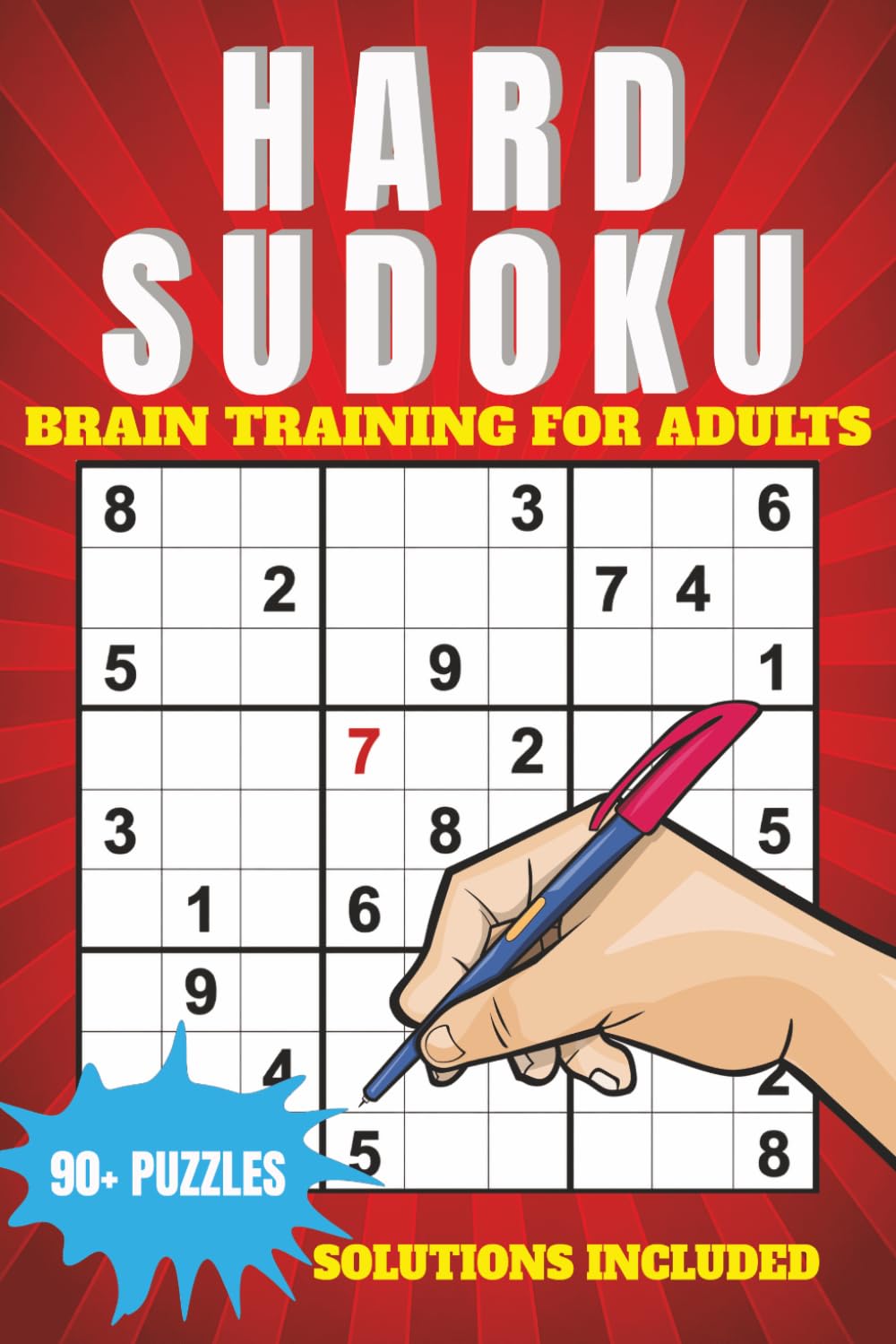 HARD SUDOKU CHALLENGE: 90 Difficult Puzzles • Brain Training for Adults • Solutions Included