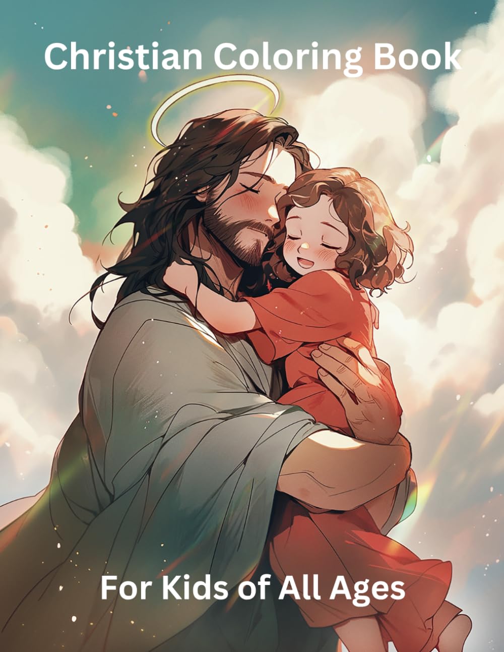 Christian Coloring Book: For Kids of All Ages