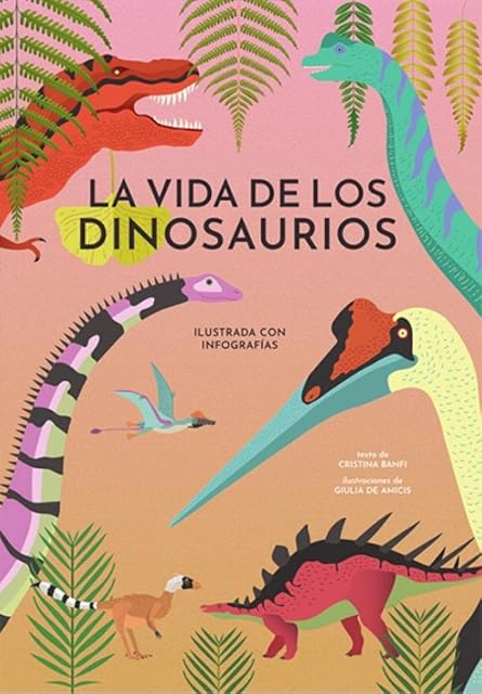 Portada de La Vida de los Dinosaurios