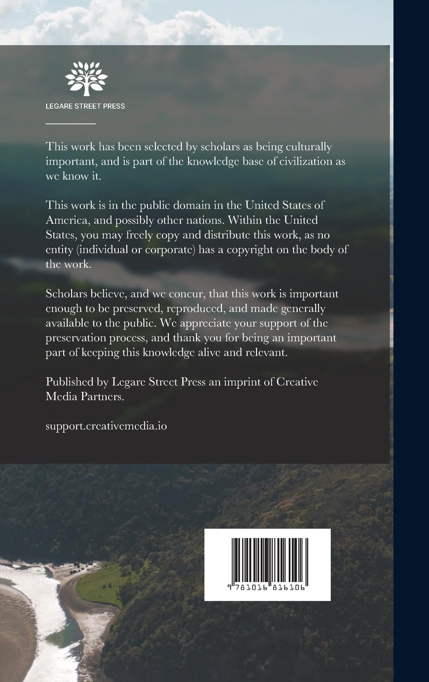Explorations in Australia: The Journals of John Mcdouall Stuart During the Years 1858, 1859, 1860, 1861, & 1862, When He Fixed the Centre of the Continent and Successfully Crossed It From Sea to Sea