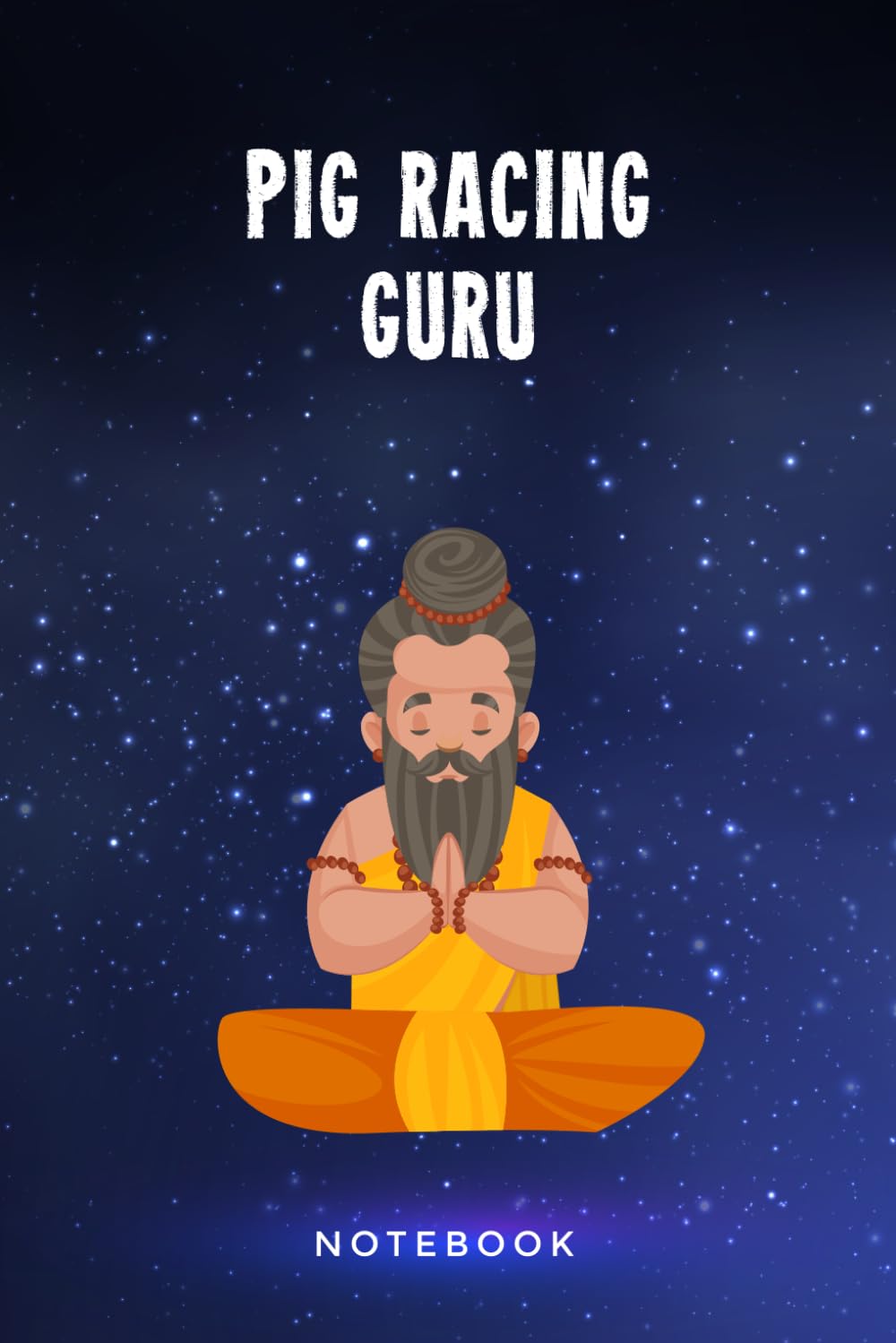 Pig Racing Guru Notebook: Customized Lined Journal Gift For Somebody Who Enjoys Pig Racing