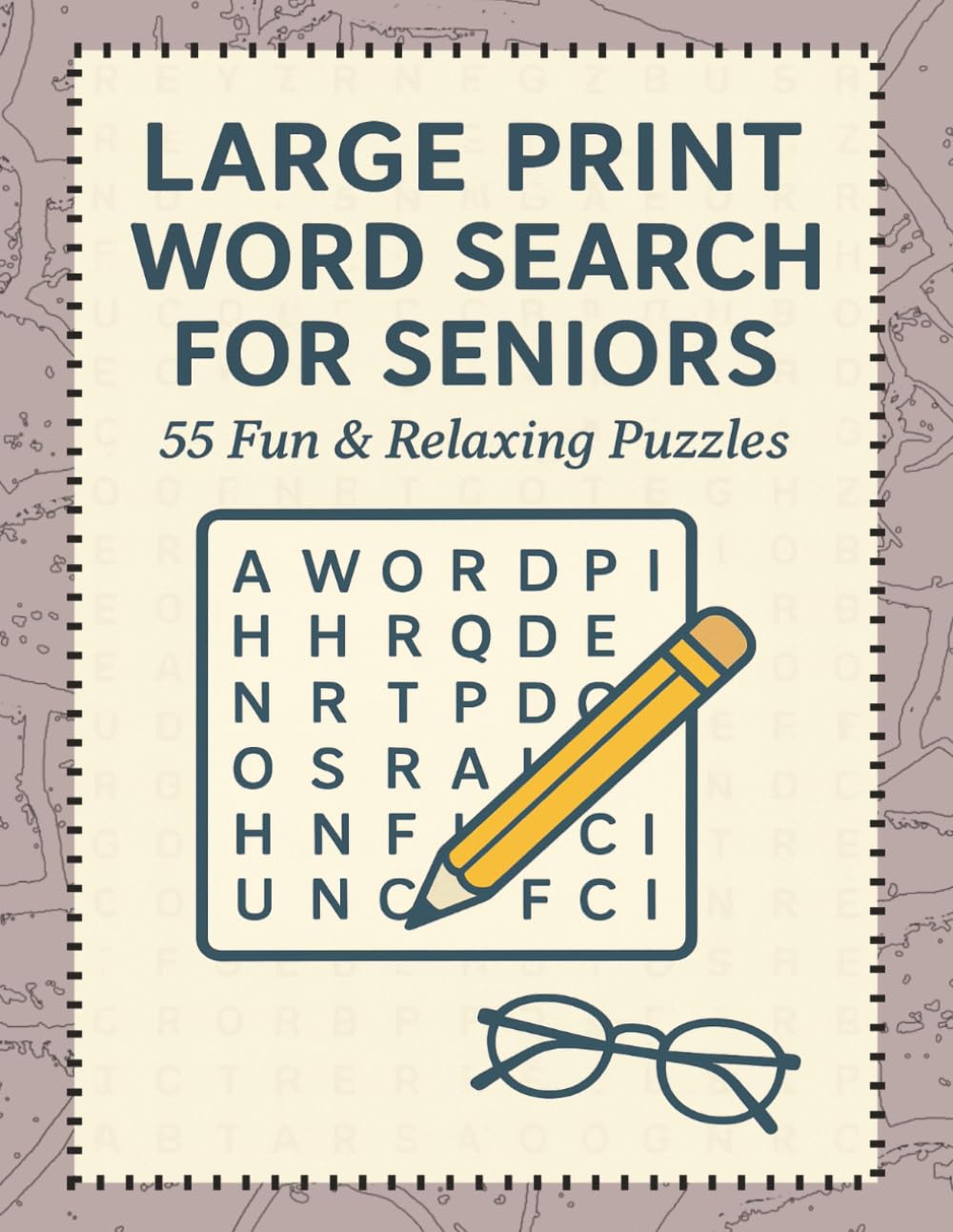LARGE PRINT WORD SEARCH FOR SENIORS: 55 Fun & Relaxing Puzzles