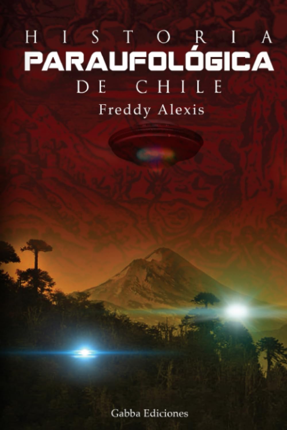 Historia Paraufológica de Chile