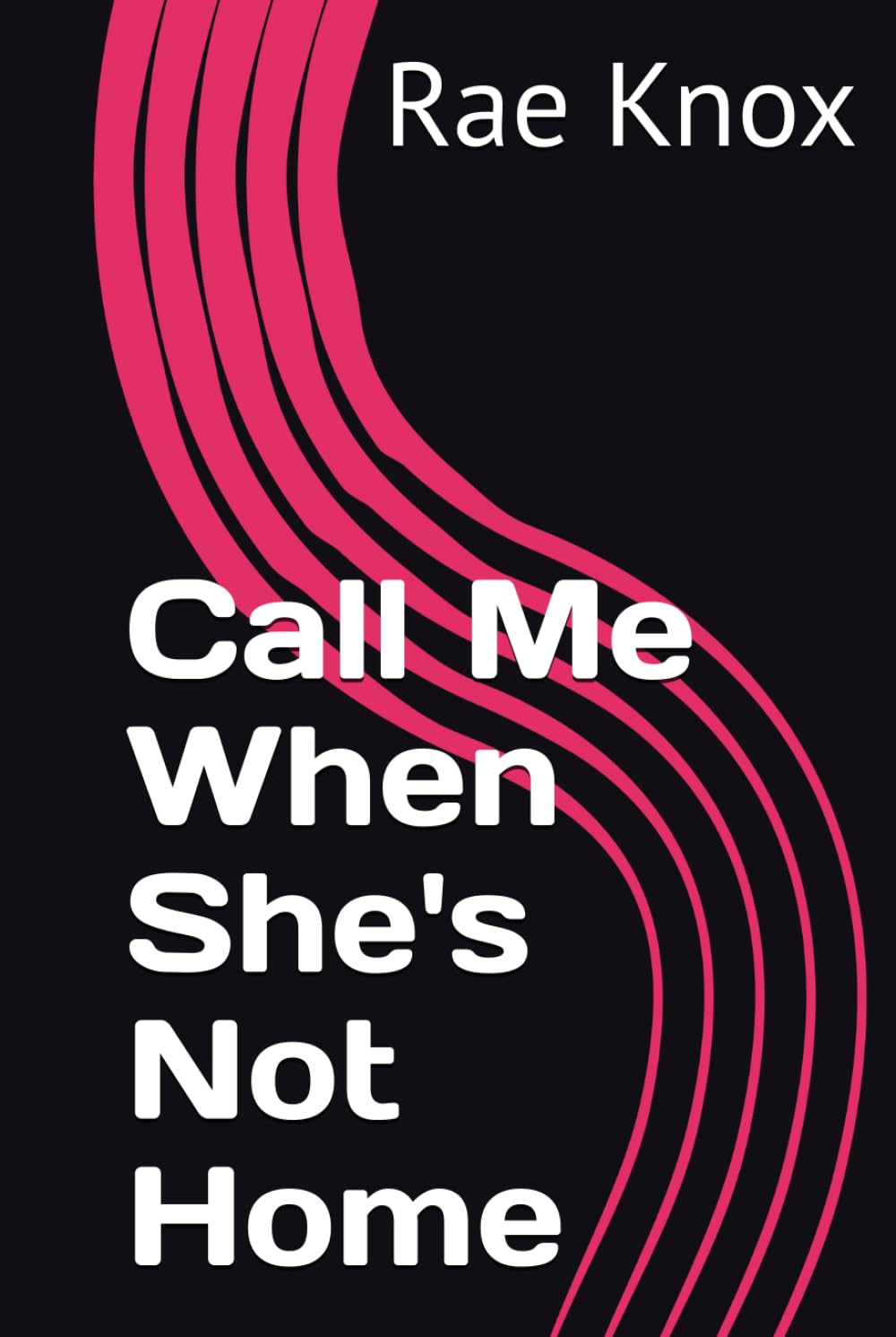 Call Me When She's Not Home (What Happens On The Ship)