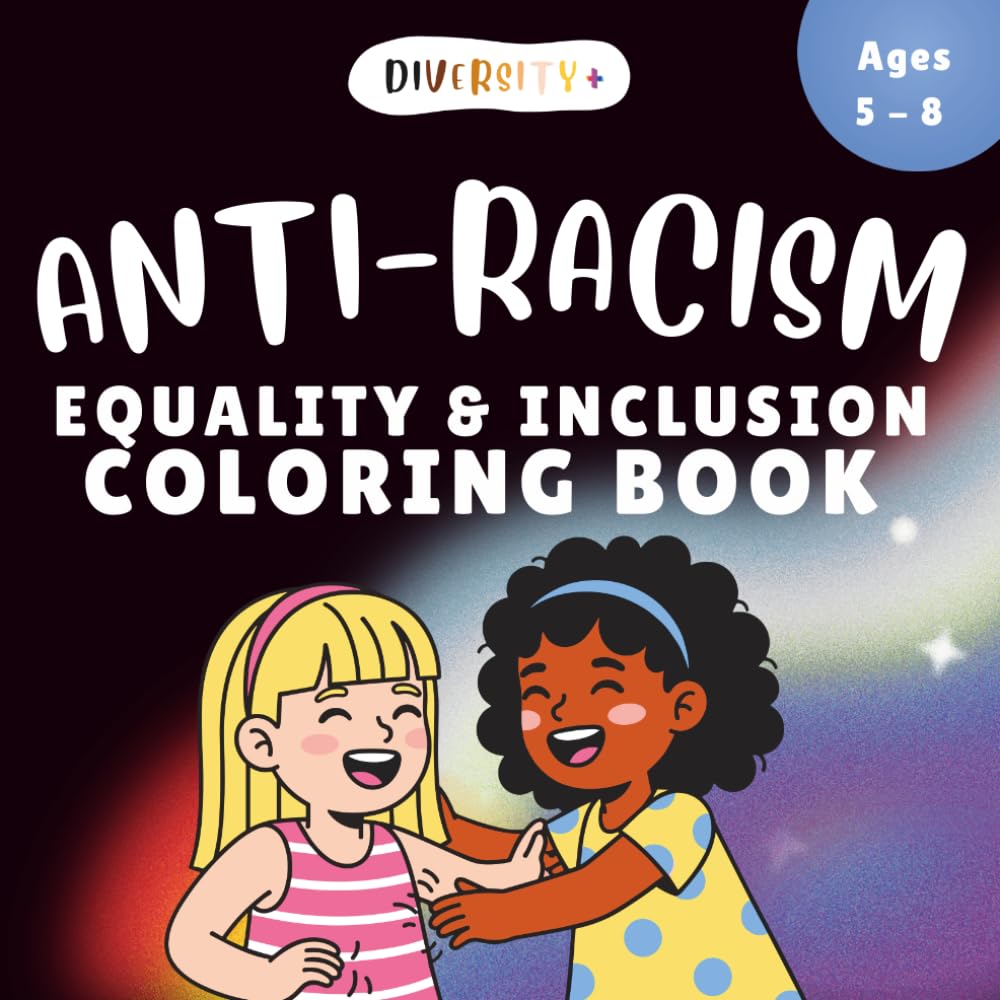 Diversity | Bold Coloring Book for Equality, Anti-Racism and Inclusion: Educational Multicultural & Multiracial Illustrations | 40 Pages