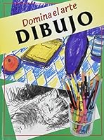 DIBUJO (Domina El Arte / Dominate the Arts) 9583018368 Book Cover