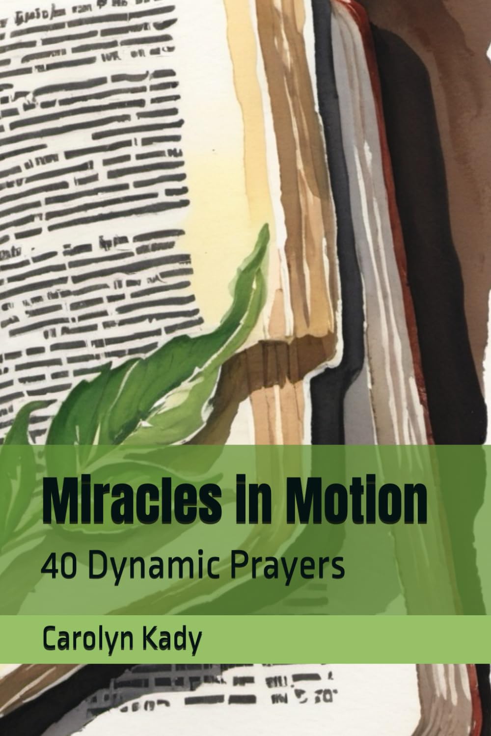 Miracles in Motion: 40 Dynamic Prayers