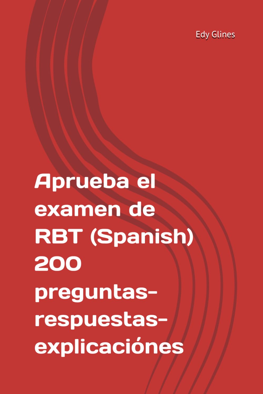 Aprueba el examen de RBT (Spanish)