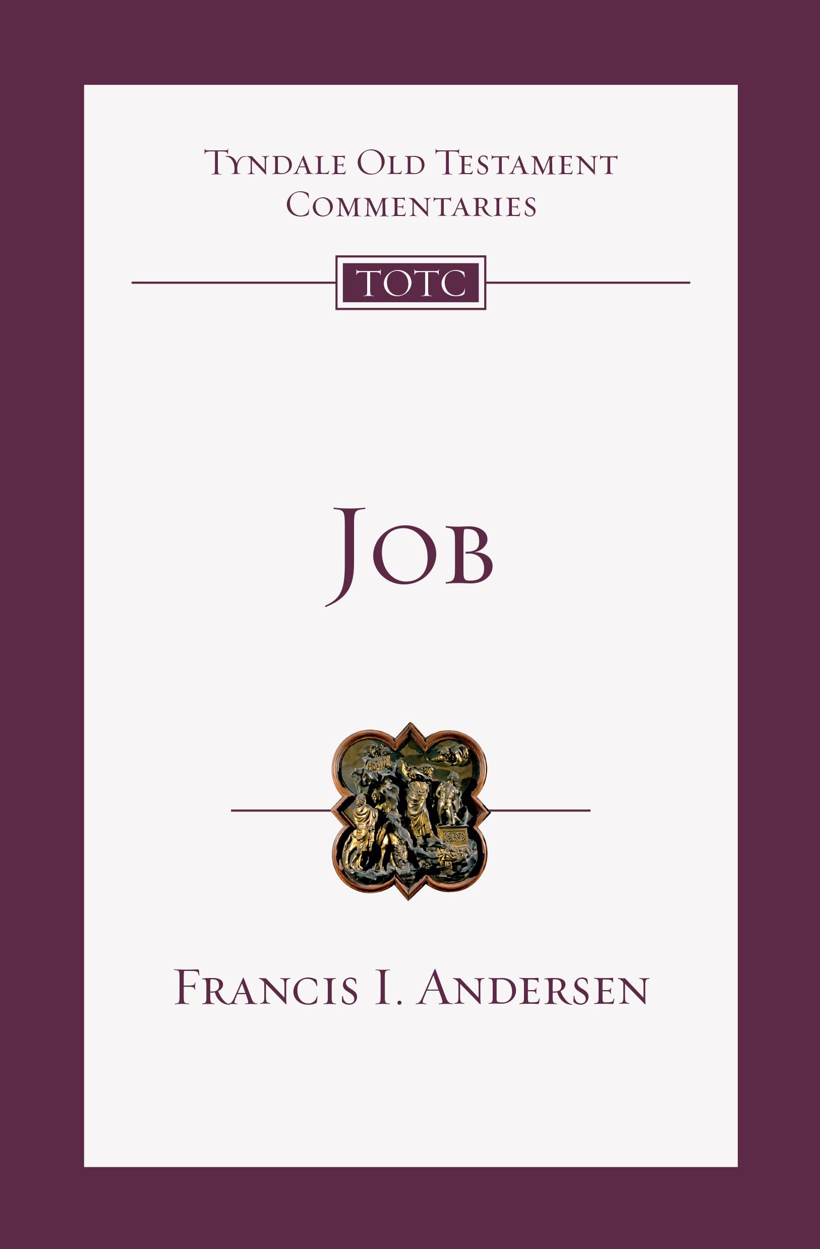 Job: An Introduction and Commentary (Volume 14) (Tyndale Old Testament ...