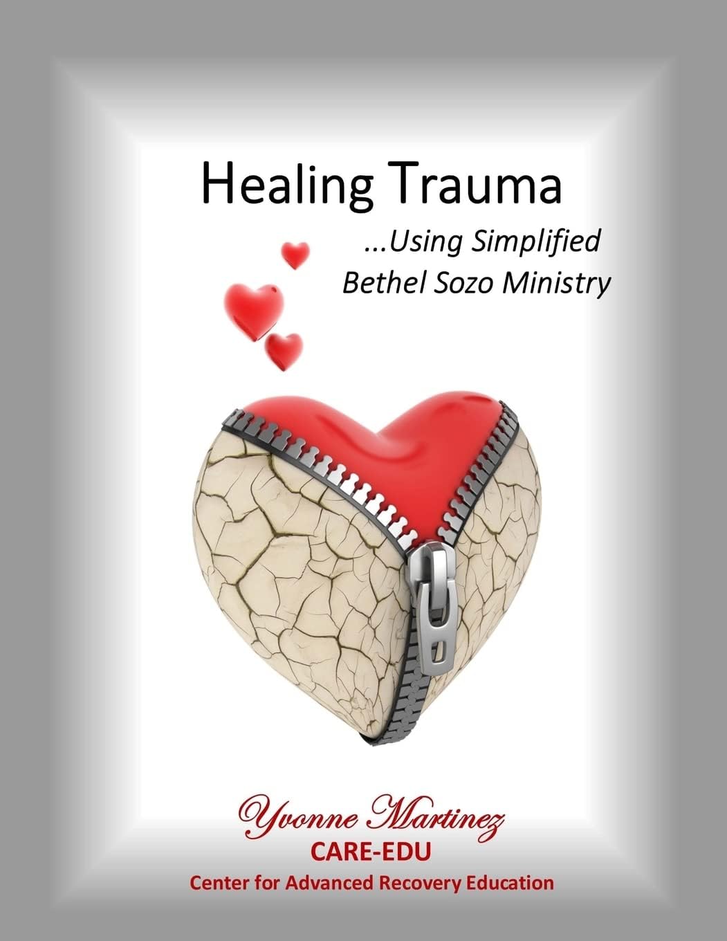 Healing Trauma: Using Simplified Bethel Sozo Ministry