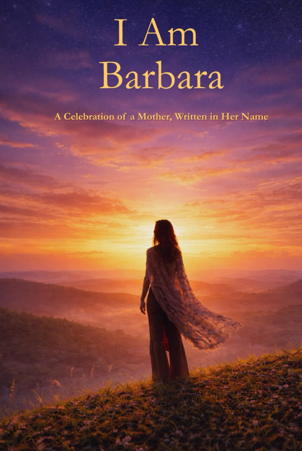 I Am Barbara: A Celebration of a Mother Written in Her Name