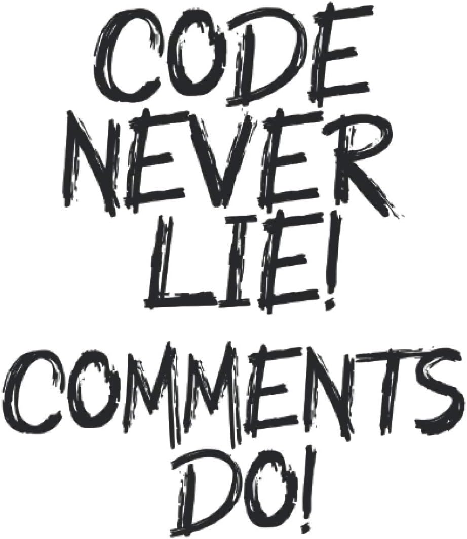 Code never lie! comments do! programming sketchbook | notebook with 120 pages squared: Graph Paper Composition Notebook: Grid Paper, Quad Ruled, 120 pages Softcover (6x9 inch)