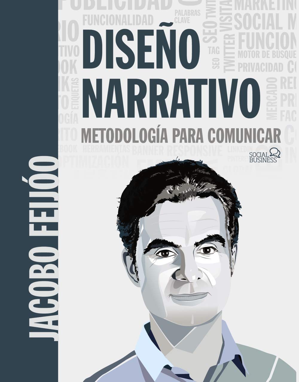Diseño Narrativo. Metodología para comunicar (SOCIAL MEDIA)