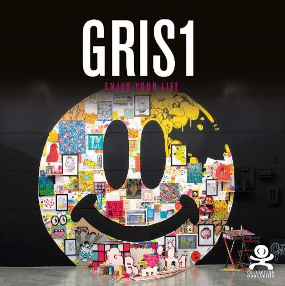 Gris1 - Enjoy your Life: Opus délits 71