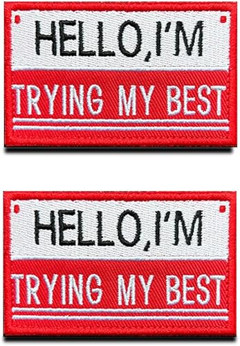 2 piezas de Hello I am Trying My Best Parche bordado divertido emblema social parche para equipo ropa de trabajo jersey, mochilas, gorras, viajes,