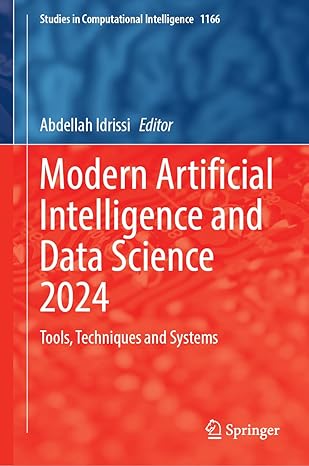 Modern Artificial Intelligence and Data Science 2024: Tools, Techniques and Systems-finelybook
