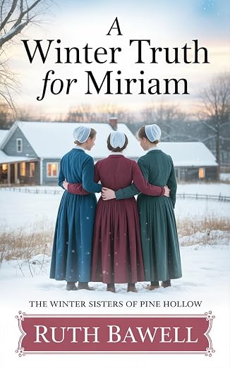 A Winter Truth for Miriam: Amish Romance