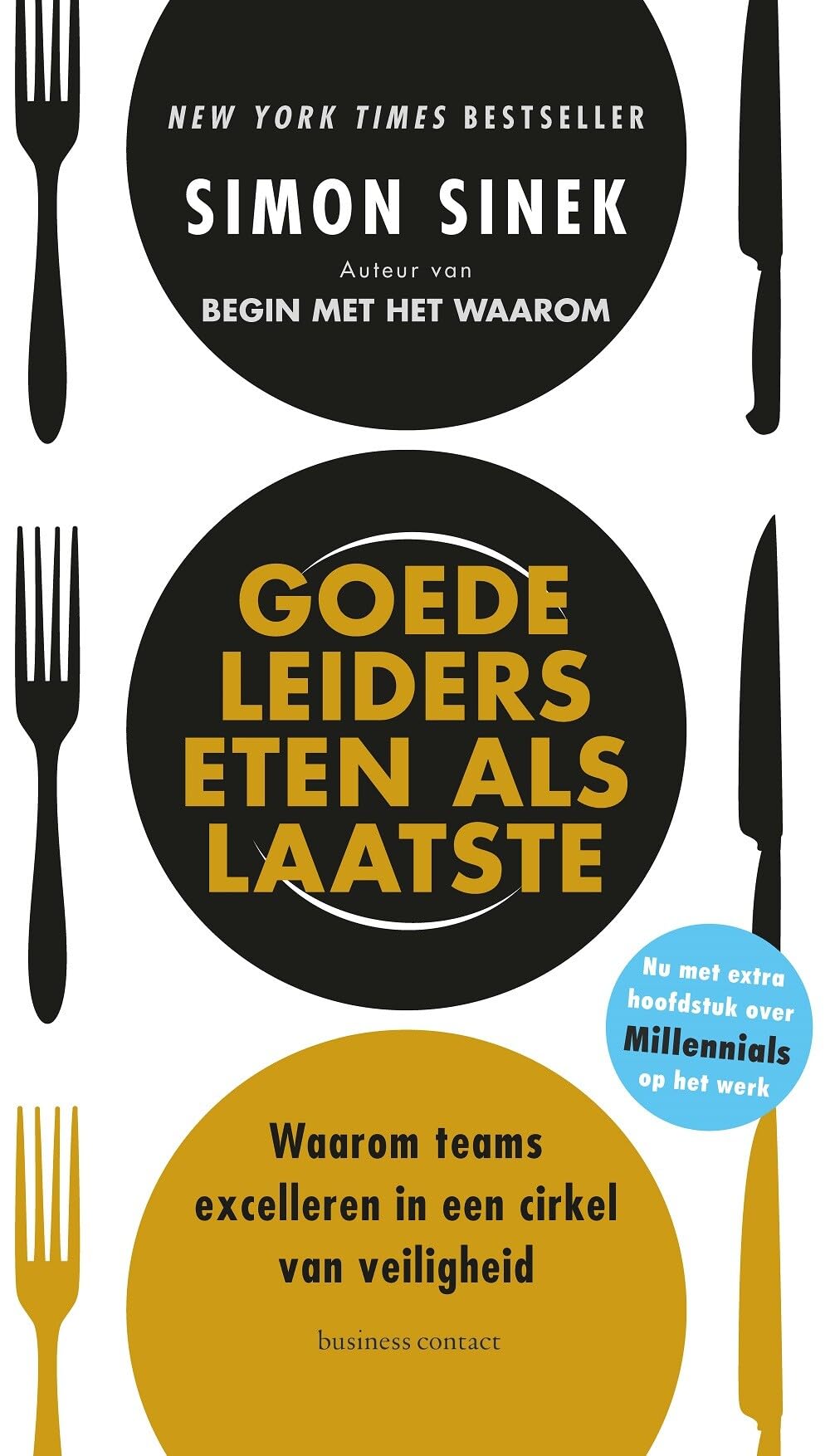 Goede leiders eten als laatste: waarom teams excelleren in een cirkel van veiligheid (Business bibliotheek)