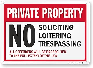 SmartSign Private Property Sign - No Soliciting, Loitering, Trespassing Sign - All Offenders Will Be Prosecuted | 10