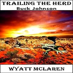 Trailing the Herd Audiobook By Wyatt McLaren cover art