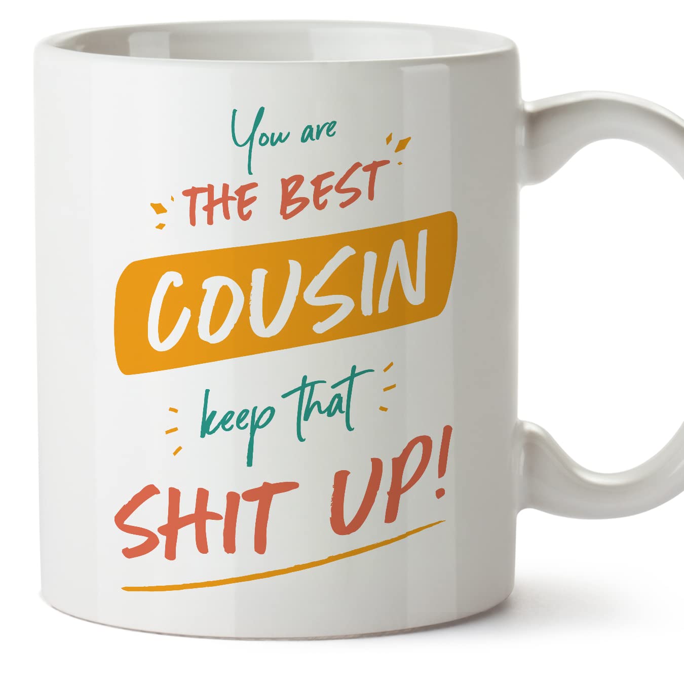 MUGFFINS Cousin Mug - in English - You are The Best, Keep That - Funny Gift - Ceramic 11oz Mug