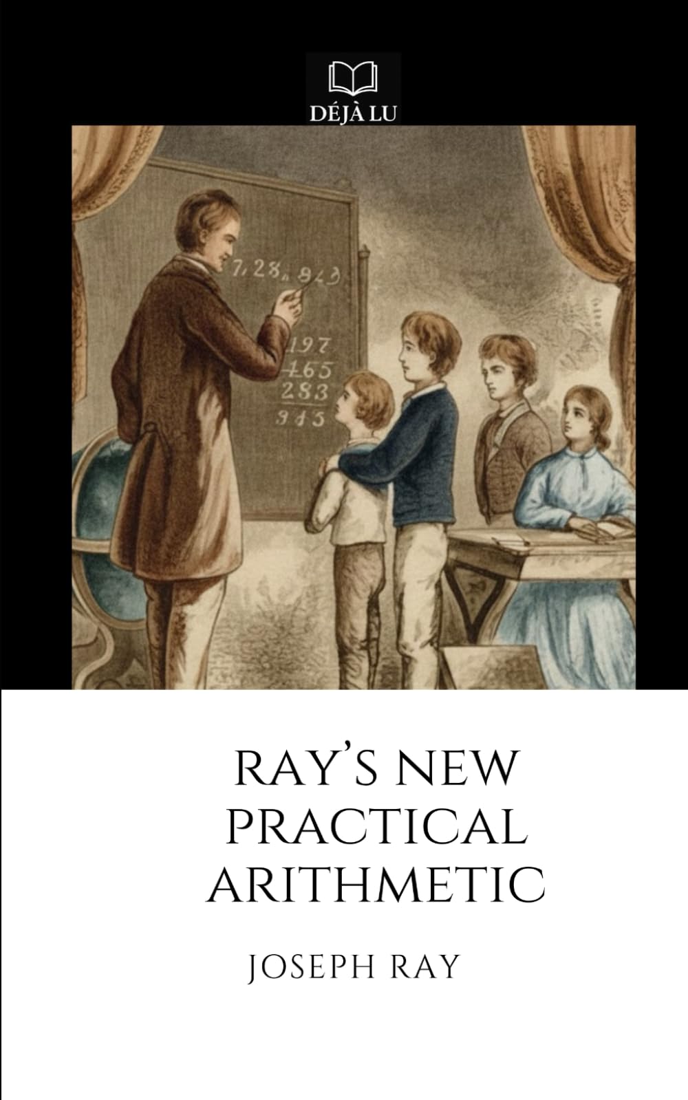 Ray's New Practical Arithmetic