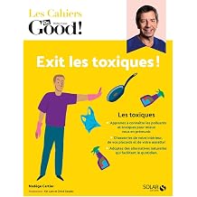 Exit les toxiques !