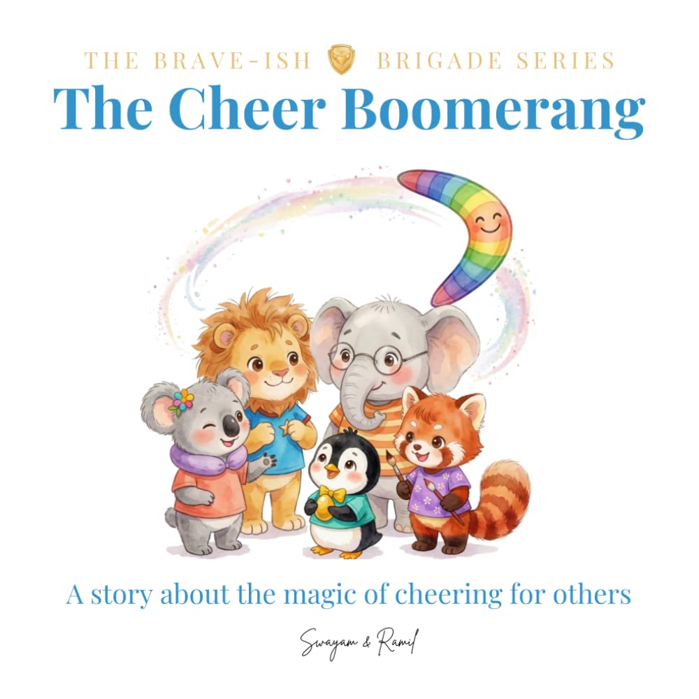 The Cheer Boomerang: A Brave-ish Story About the Magic of Cheering for Friends (The Brave-ish Brigade Series)