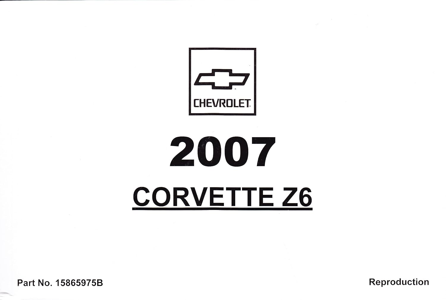 2007 Chevy Chevrolet Corvette Owners Manual: Chevrolet: Amazon.com: Books