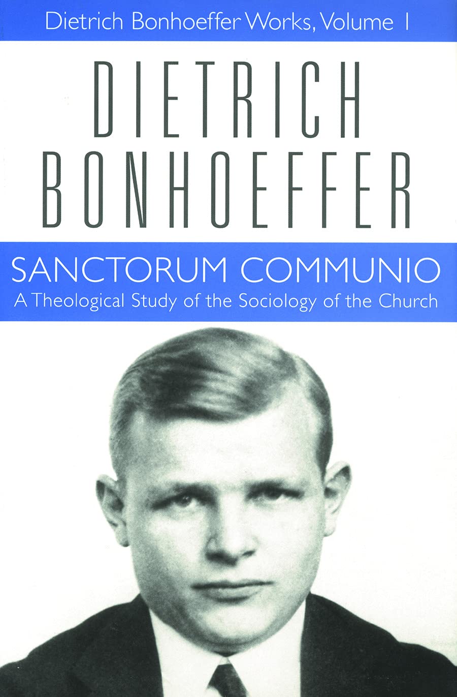 Sanctorum Communio A Theological Study of the Sociology of the