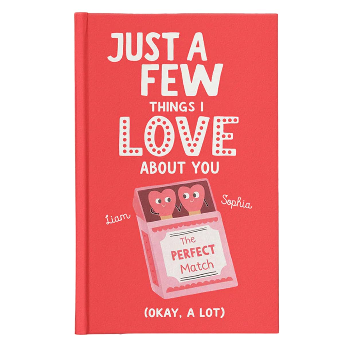 Just A Few Things I Love About You Perfect Match For Couples - Personalized Hardcover Journal, Just A Few Things I Love About You Hardcover Journal, Love Letters Journals, Valentine Gift For Him Her