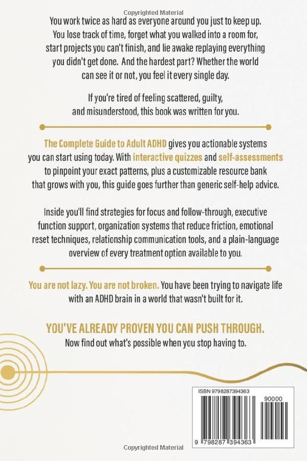 Image of The Complete Guide to Adult ADHD: Practical Tools and Strategies to Shift Your Mindset, Manage Symptoms, Improve Relationships, Boost Productivity, and Finally Take Control of Your Life