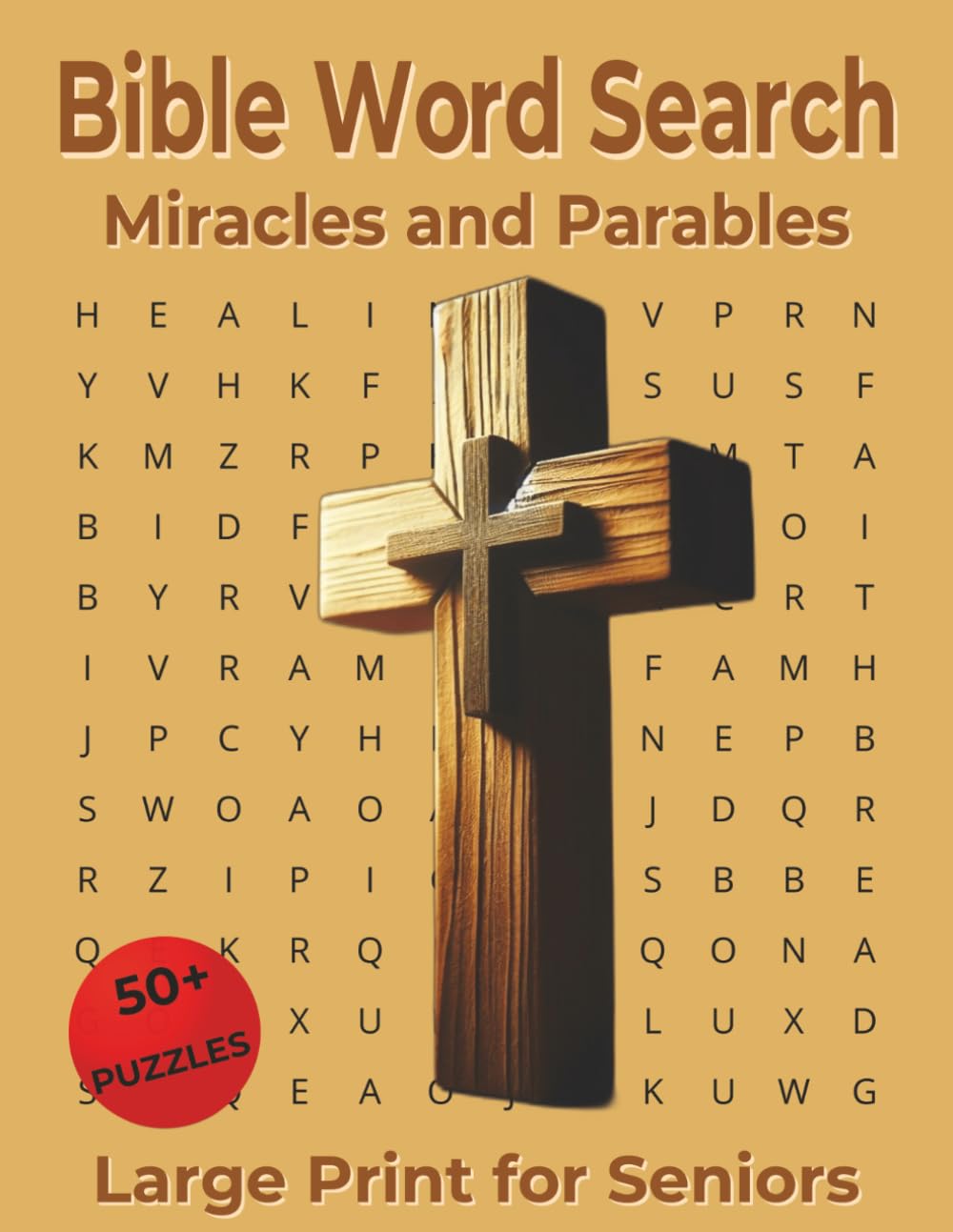 Bible Miracles and Parables Word Search for Seniors Large Print: Faith-Based Scripture Themes Inspired by Jesus Teachings, Healing Stories, and Biblical Lessons for Relaxation and Mental Stimulation