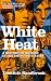 White Heat 1964-1970 (v. 2)