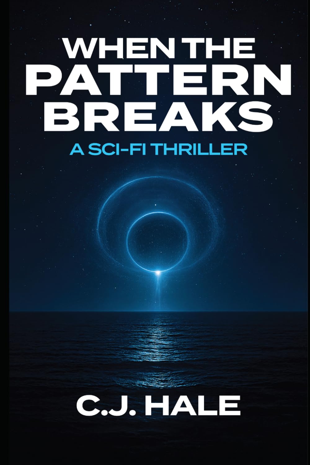 When the Pattern Breaks: A Sci-Fi Thriller