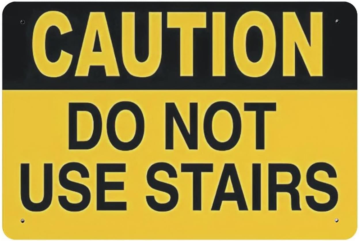 Bdeyfg Colour6 Caution Do Not Use Stairs Metal Tin Sign Aluminum Warning Signs For Indoor & Outdoor Yard Lawn Sign Home Decor 8X12 Inch