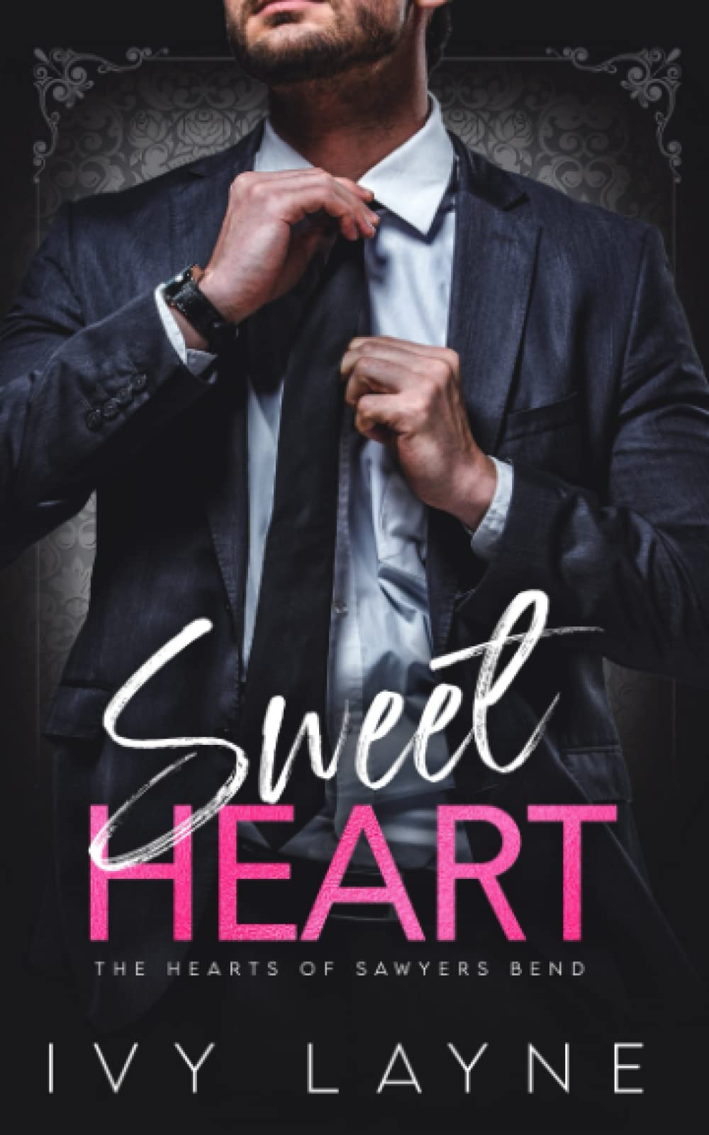 Sweet Heart (The Hearts of Sawyers Bend)