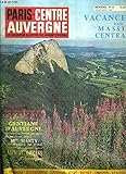 martin cayla le soleil  PARIS CENTRE AUVERGNE LE MAGAZINE ILLUSTRE DU MASSIF CENTRAL N°6 JUILLET AOUT 1968 - les mémoires de martin cayla - gentiane d\'auvergne - rendez vous avec Mgr Marty - lacs et volcans d\'auvergne etc..