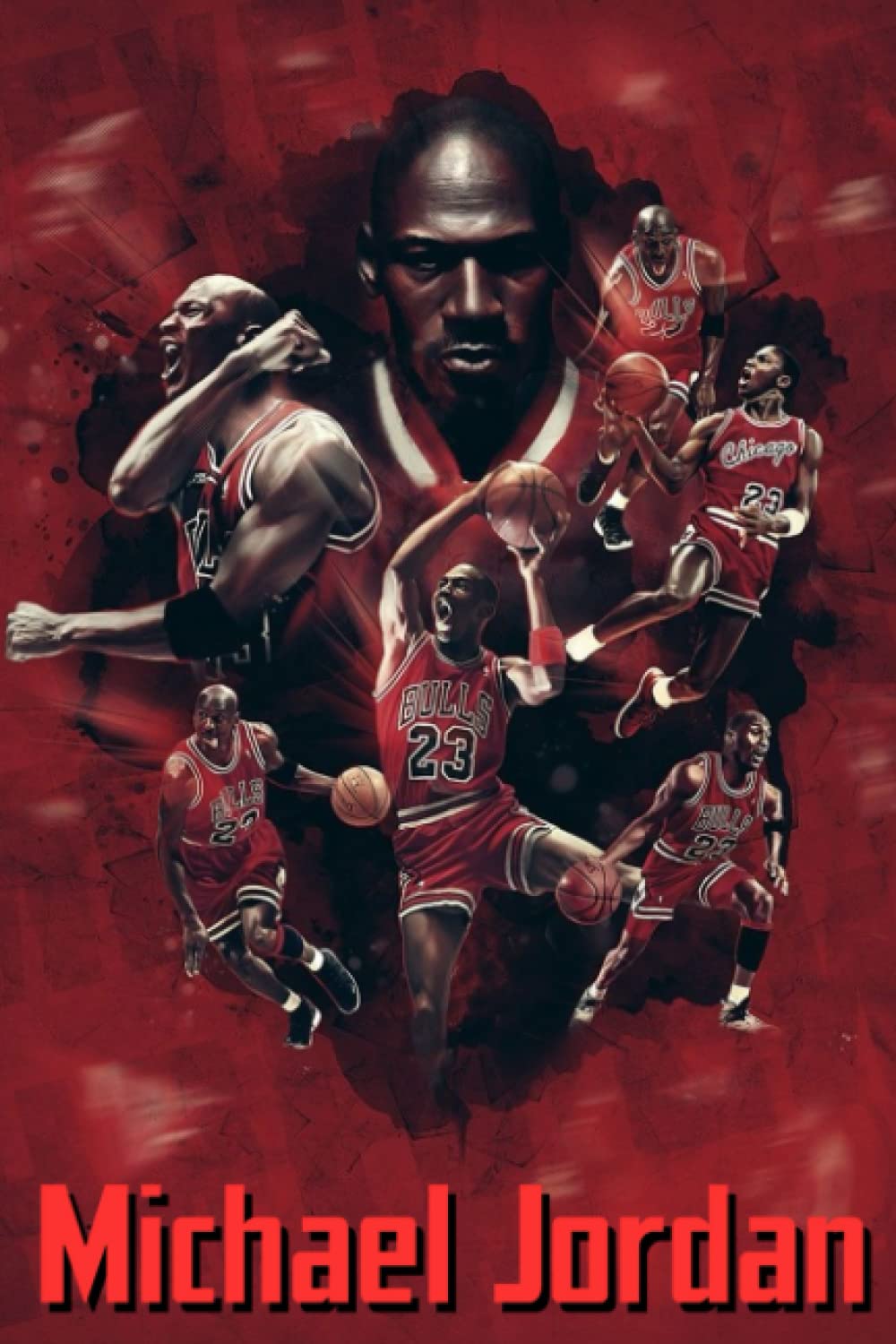 Michael Jordan Notebook: Great Notebook for School or as a Diary, Lined With 110 Pages. Notebook that can serve as a Planner, Journal, … Drawings. (Michael Jordan Notebooks)