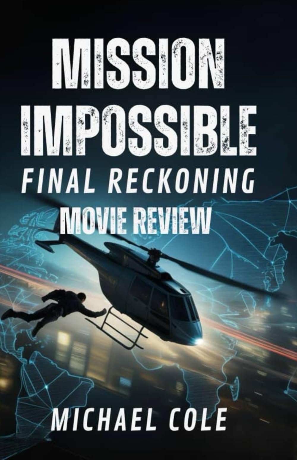 Mission impossible Final Reckoning movie review