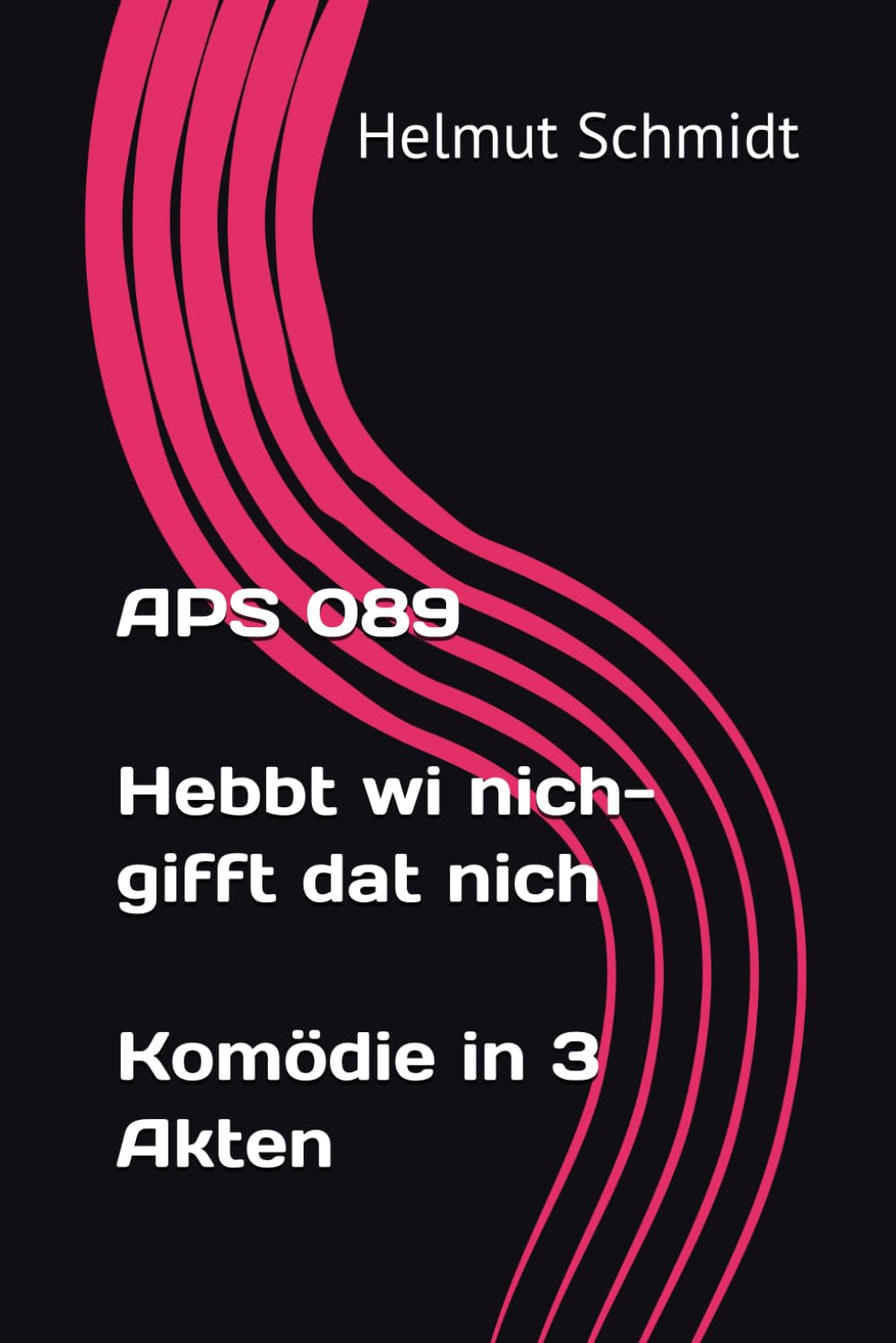 APS 089 Hebbt wi nich - gifft dat nich - Komödie in 3 Akten