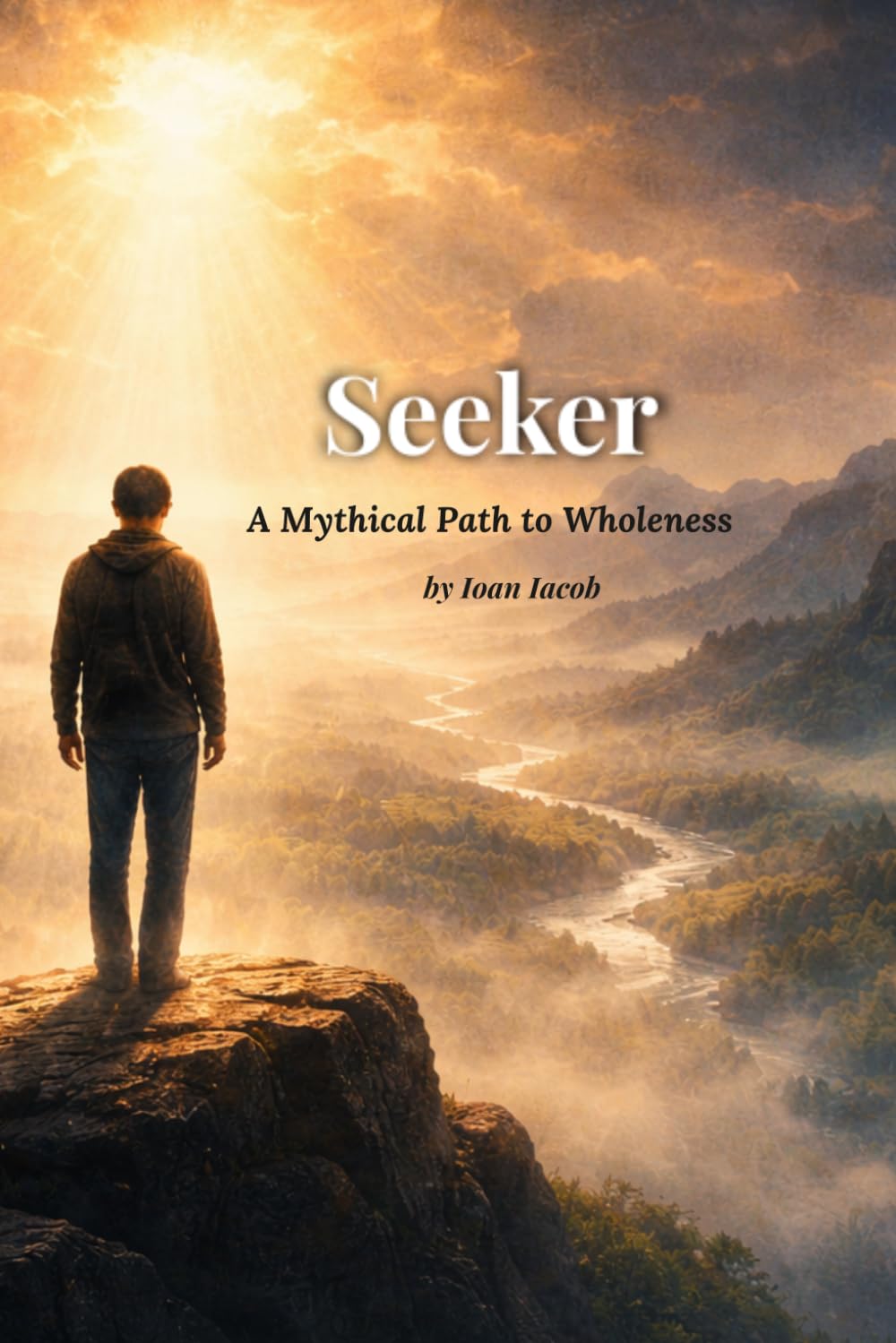 The Seeker: A Mythical Path to Wholeness (Healing Wounds series)