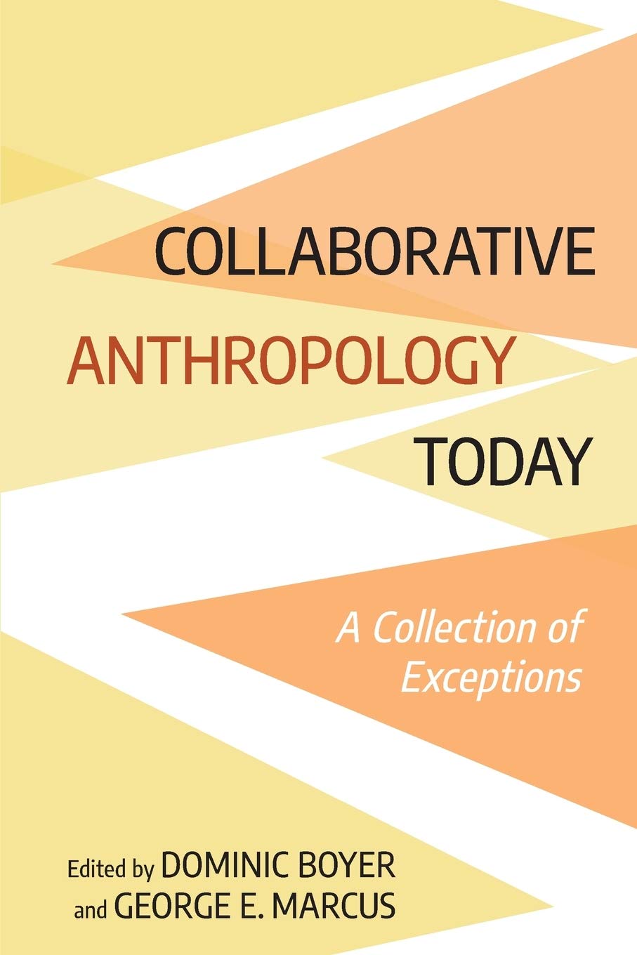Buy Collaborative Anthropology Today: A Collection of Exceptions — BookShops.in