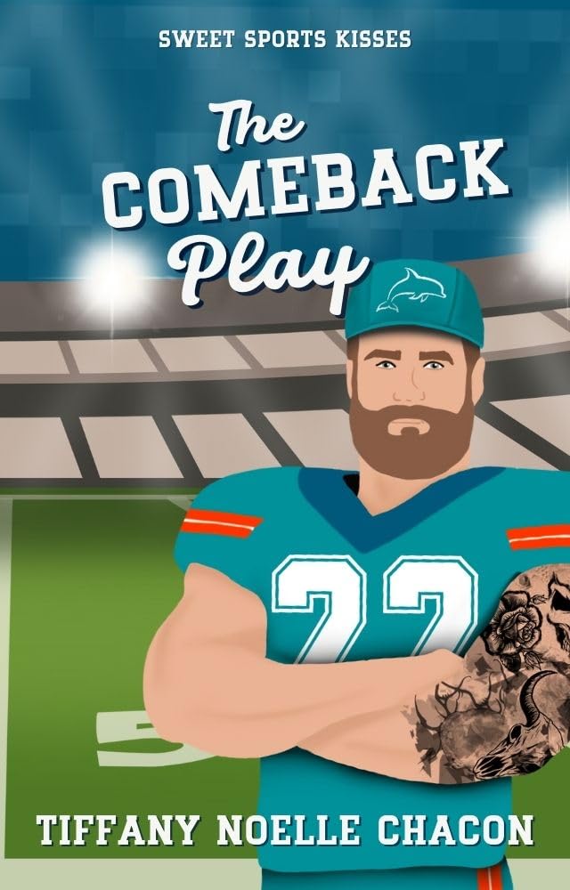 The Comeback Play: A Sweet Second Chance RomCom (Sweet Sports Kisses)