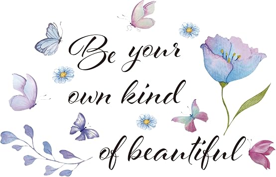 Inspirational Vinyl Wall Decal Quotes Be Your Own Kind of Beautiful Sticker