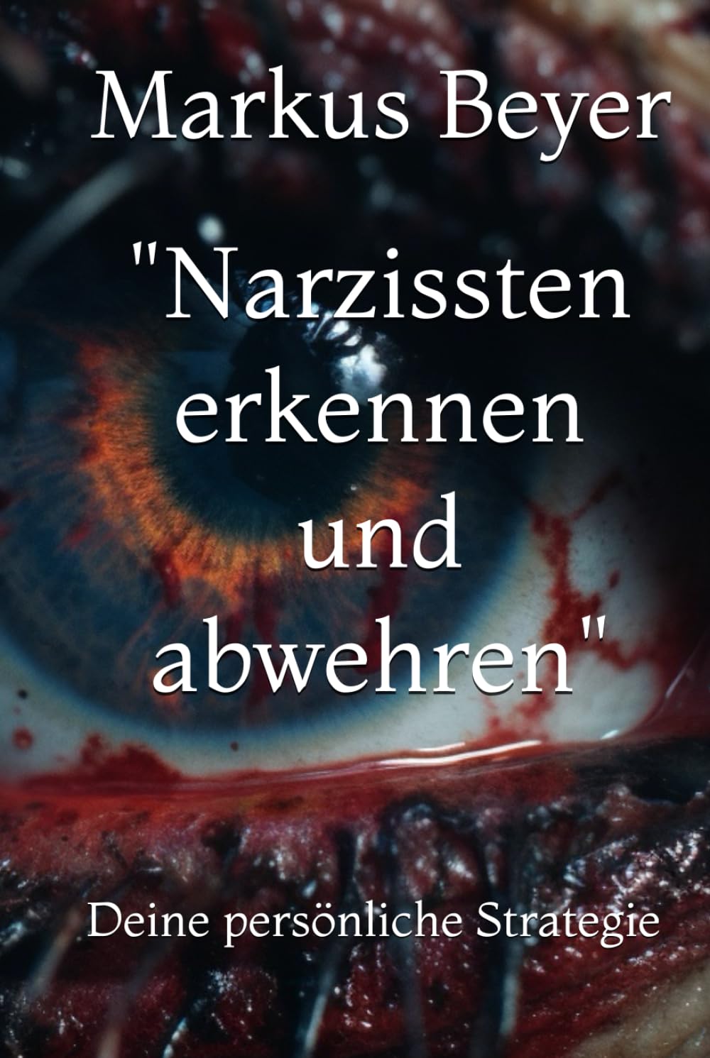 "Narzissten erkennen und abwehren": Deine persönliche Strategie