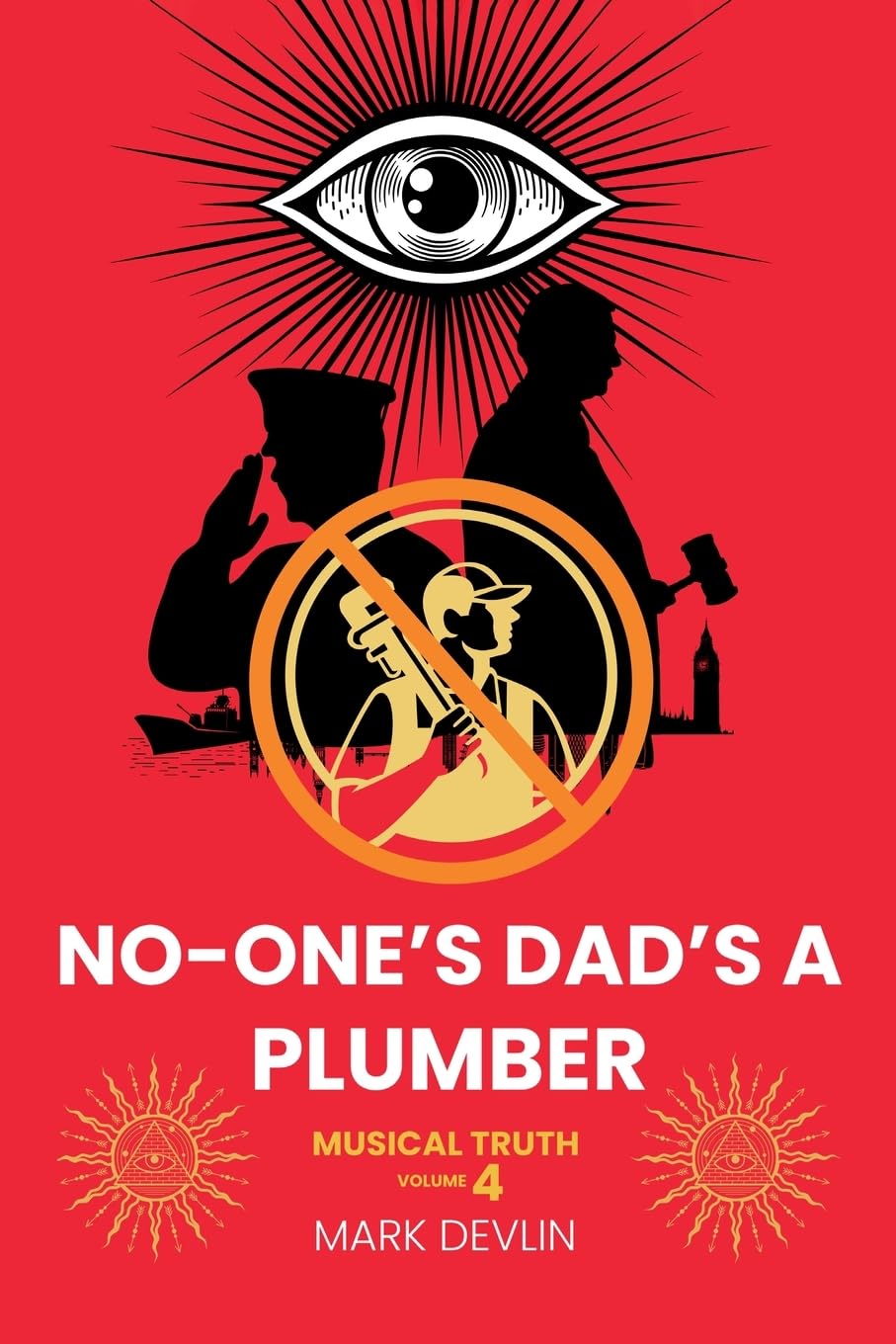 No-One's Dad's A Plumber: Musical Truth 4: Musical Truth Volume 4